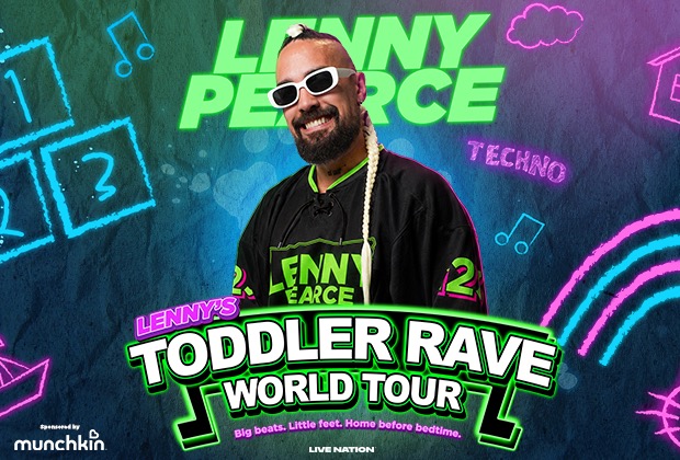 LENNY PIERCE: TODDLER RAVE WORLD TOUR