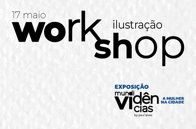 Workshop Ilustração - Mundividências 