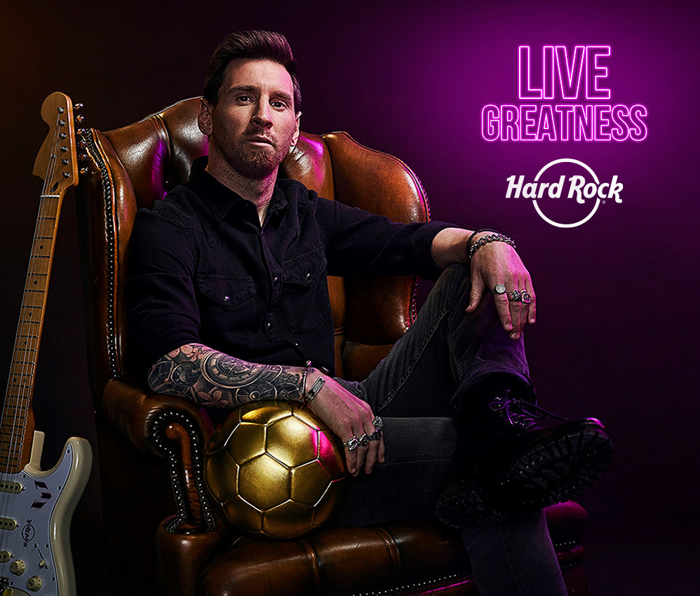 Hard Rock and Lionel Messi - Live Greatness